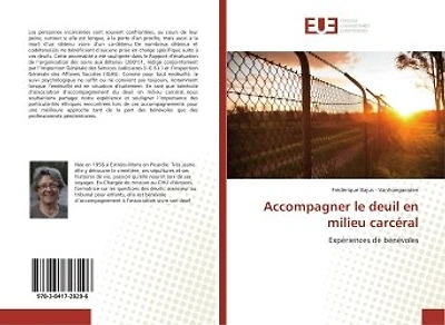 Accompagner le deuil en milieu carceral: Experiences de benevoles
