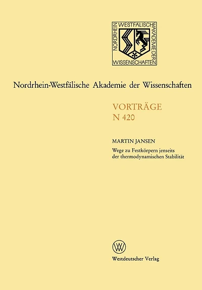 Nordrhein-Westfälische Akademie Der Wissenschaften: Natur-, Ingenieur- Und Wirtschaftswissenschaften Vorträge - N 420