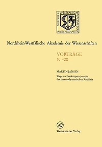 Nordrhein-Westfälische Akademie Der Wissenschaften: Natur-, Ingenieur- Und Wirtschaftswissenschaften Vorträge - N 420
