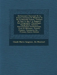 Dictionnaire Universel de la France, Ancienne et Moderne, Nouvelle France: Tome Second, G-R