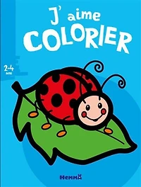 J'aime colorier 2-4 ans: coccinelle