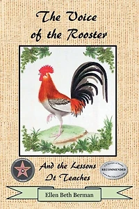 The Voice Of The Rooster And The Lessons It Teaches