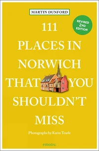 111 Places Norwich That You Shouldn't Miss