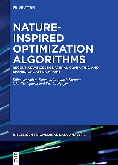 Nature-Inspired Optimization Algorithms: Recent Advances in Natural Computing and Biomedical Applications