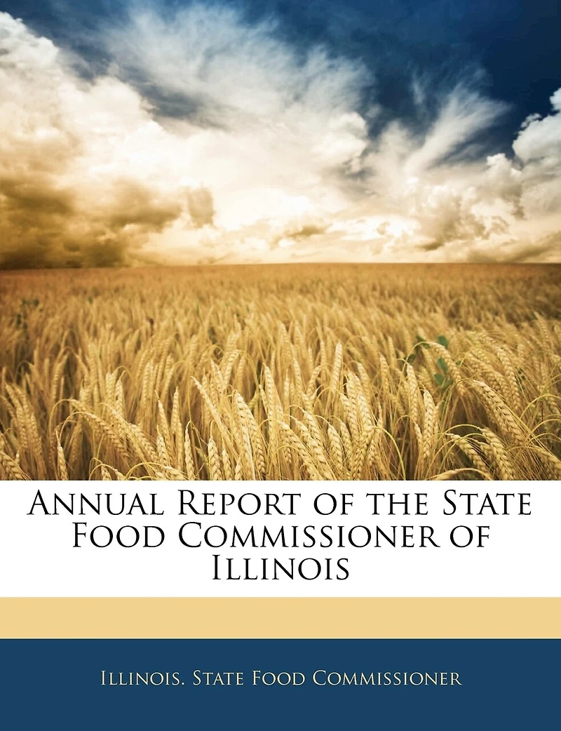 Annual Report of the State Food Commissioner of Illinois