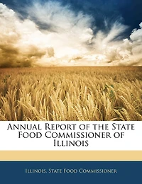 Annual Report of the State Food Commissioner of Illinois