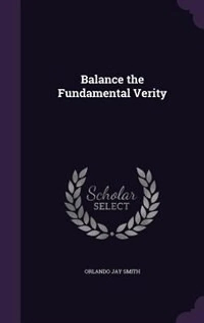 Balance the Fundamental Verity