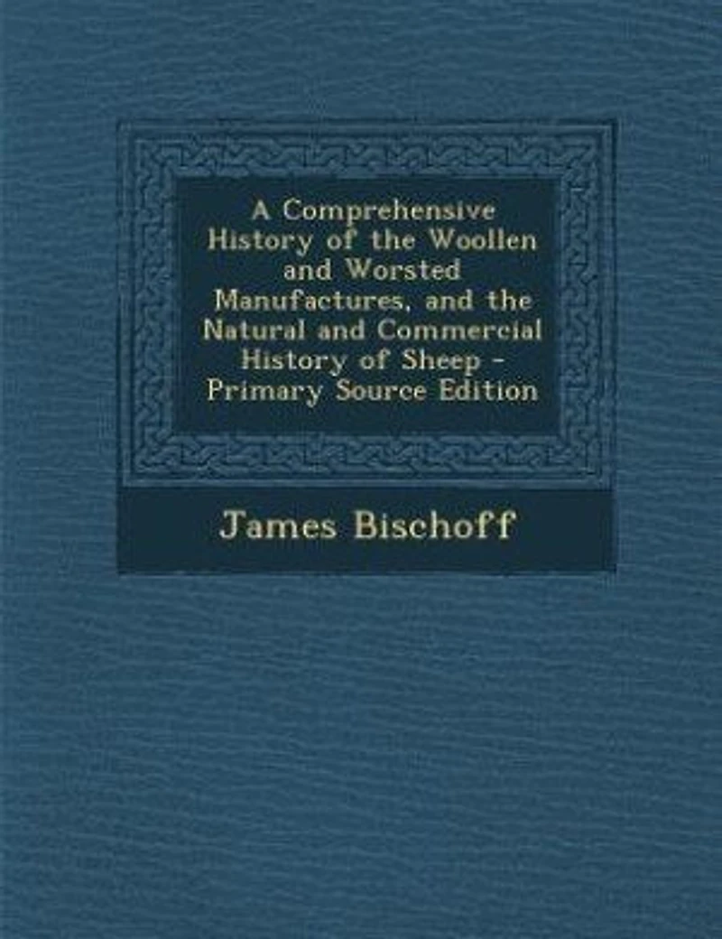 A Comprehensive History of the Woollen and Worsted Manufactures, Natural Commercial Sheep