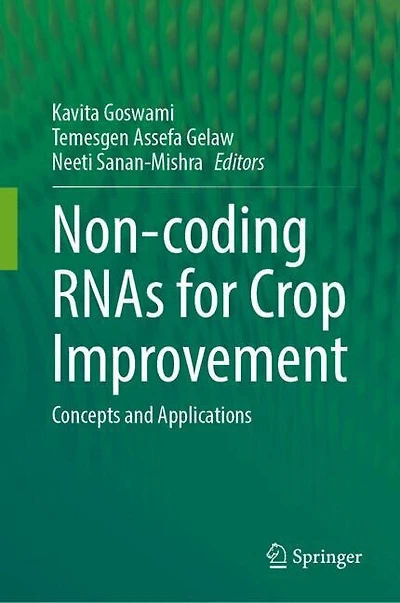 Non-coding RNAs for Crop Improvement: Concepts and Applications
