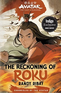 Avatar, the Last Airbender: Reckoning of Roku - Indigo Exclusive Edition (Chronicles Avatar Book 5)