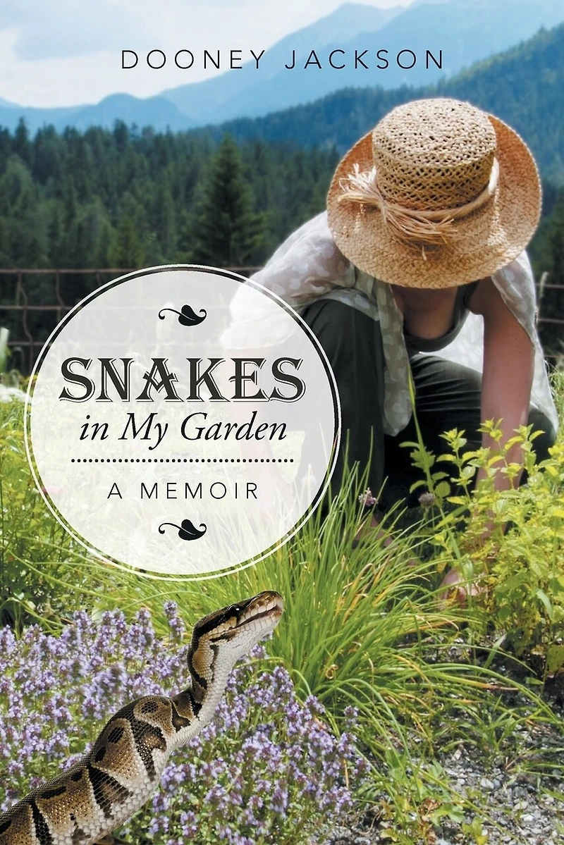 Snakes My Garden: A Memoir