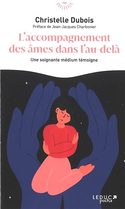 L' accompagnement des âmes dans l'au-delà: une soignante médium témoigne