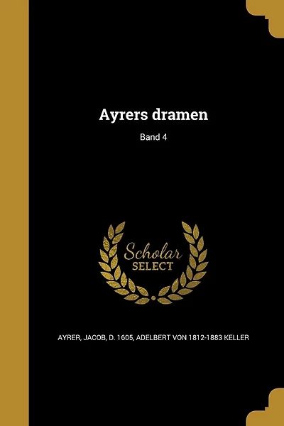Ayrers dramen; Band 4