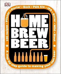 Home Brew Beer: Master The Art Of Brewing Your Own Beer