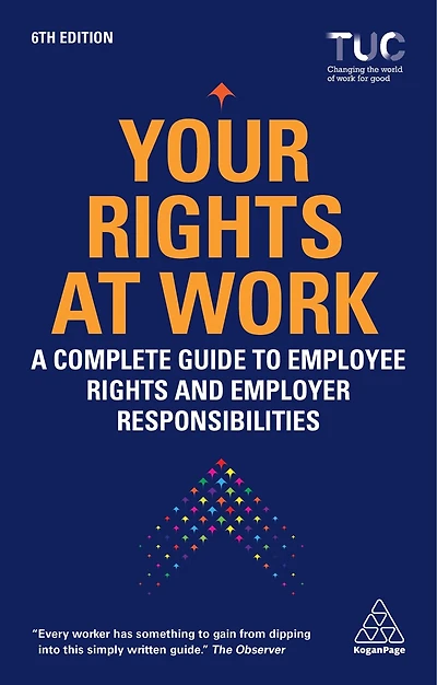Your Rights at Work: A Complete Guide to Employee and Employer Responsibilities