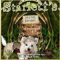 Starlett's Secret Garden Natural Remedies for Pets
