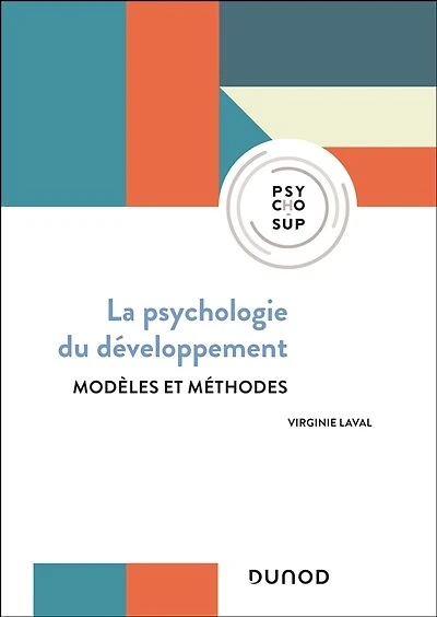 Psychologie du développement: Modèles et méthodes