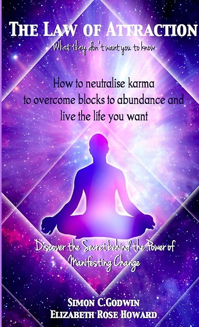 The Law of Attraction: what they don't want you to know