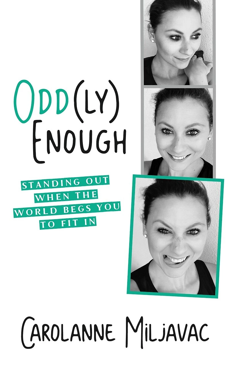 Odd(ly) Enough (library Edition): Standing Out When The World Begs You To Fit