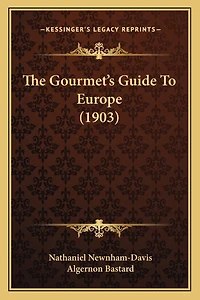 The Gourmet's Guide To Europe (1903)