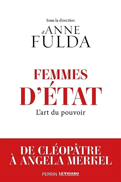 Femmes d'Etat: l'art du pouvoir