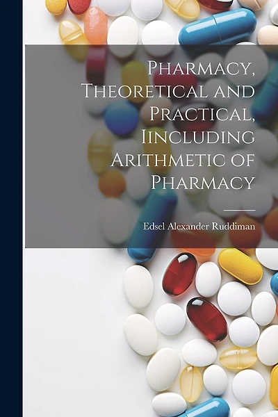 Pharmacy, Theoretical and Practical