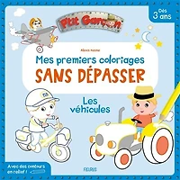 Les véhicules: mes premiers coloriages sans dépasser
