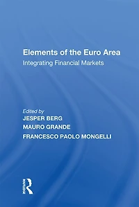Elements Of The Euro Area: Integrating Financial Markets