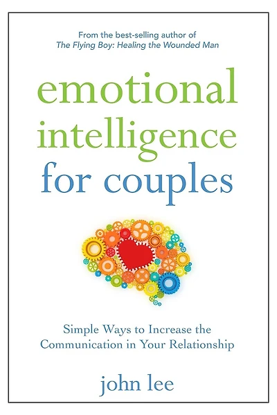 Emotional Intelligence For Couples: Simple Ways To Increase The Communication Your Relationship