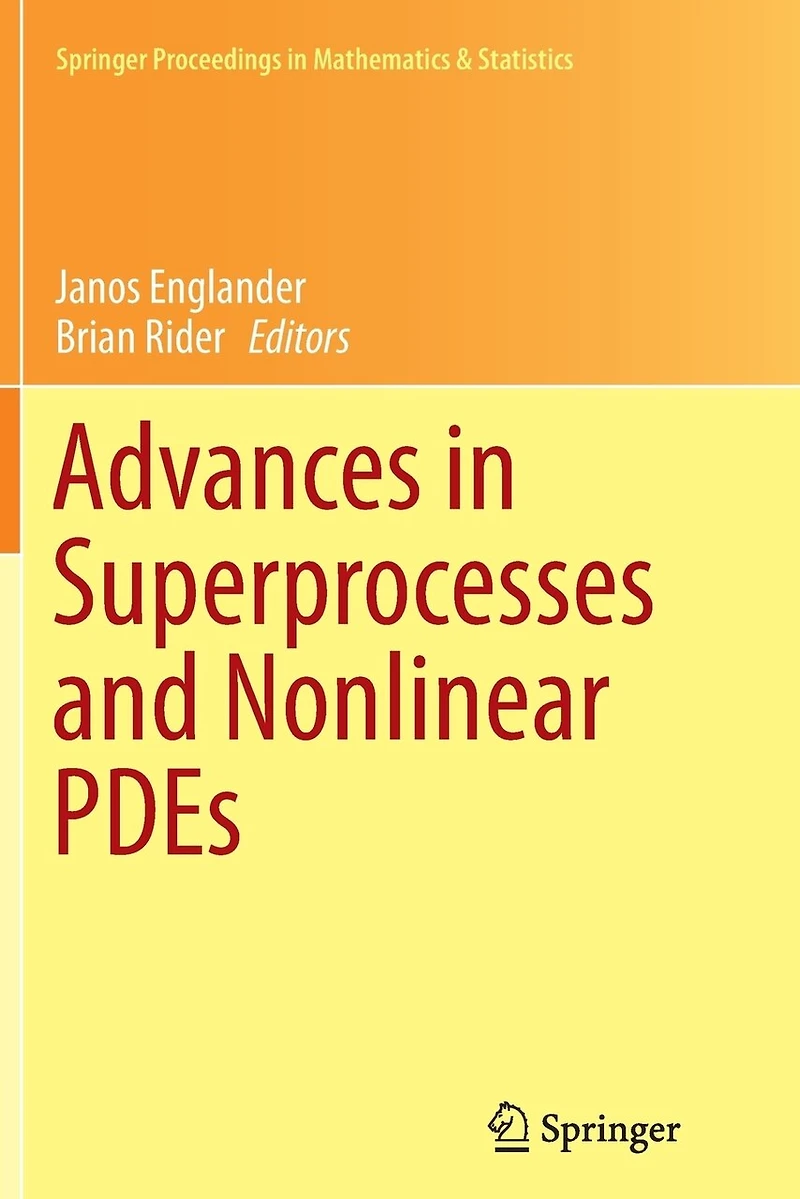 Advances Superprocesses and Nonlinear PDEs