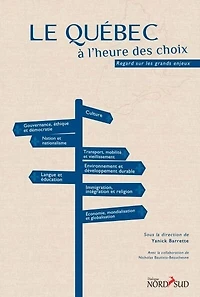 Le Québec à l'heure des choix