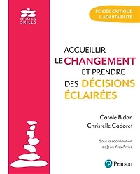 Accueillir le changement et prendre des décisions éclairées: Pensée critique & adaptabilité