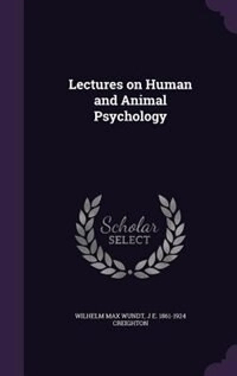 Lectures on Human and Animal Psychology