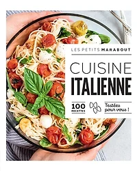 recettes italiennes: 100 testées pour vous !