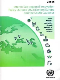 Interim Sub-Regional Innovation Policy Outlook 2022: Eastern Europe and the South Caucasus