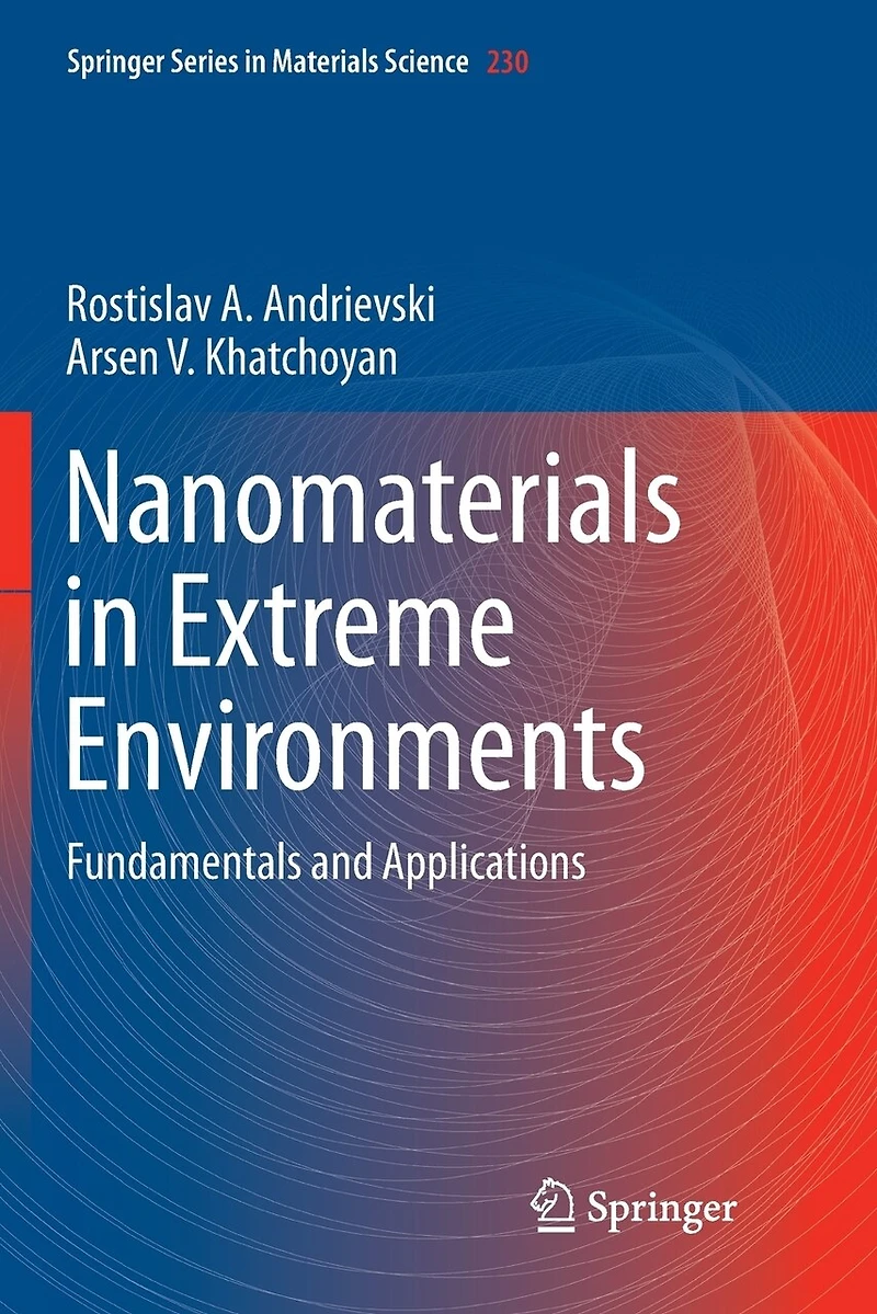Nanomaterials Extreme Environments: Fundamentals and Applications