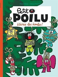 Petit Poilu 30 : Libérez les boules !