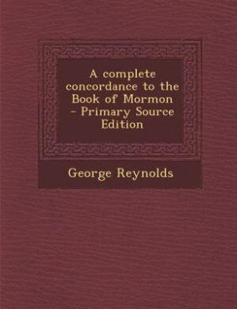 A Complete Concordance to the Book of Mormon