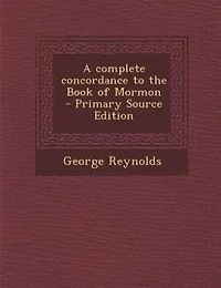 A Complete Concordance to the Book of Mormon