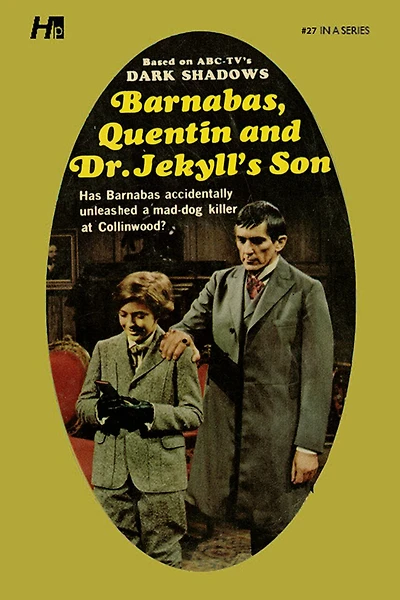 Dark Shadows: Barnabas, Quentin and Dr. Jekyll's Son: The Complete Paperback Library Reprint Book 27