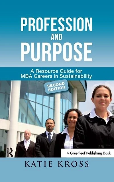 Profession and Purpose: Your Guide to MBA Careers Climate Sustainability