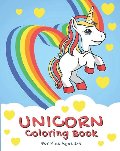 Unicorn Coloring Book For Kids Ages 2-4: Unicorn for Kids Ages 4-6, Cute and Fun Unicorn Coloring Book for Kids & Toddlers. (Children's Activity Books)