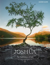Joshua - Leader Guide: The Faithfulness of God