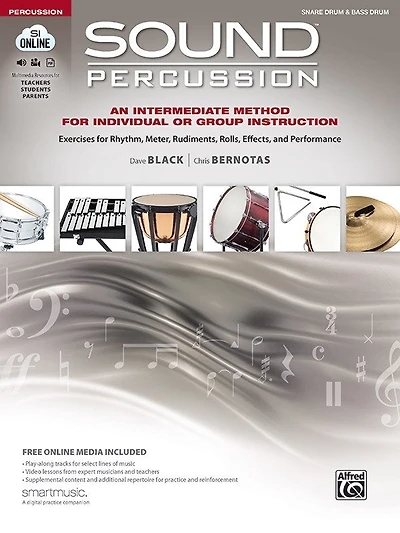 Sound Percussion-An Intermediate Method for Individual or Group Instruction: Exercises for Rhythm, Meter, Rudiments, Rolls, Effects, and Performance (Snare/Bass Drum), Book