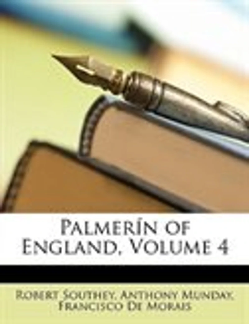 Palmerin of England by Francisco De Moraes, Volume 4 (1807)