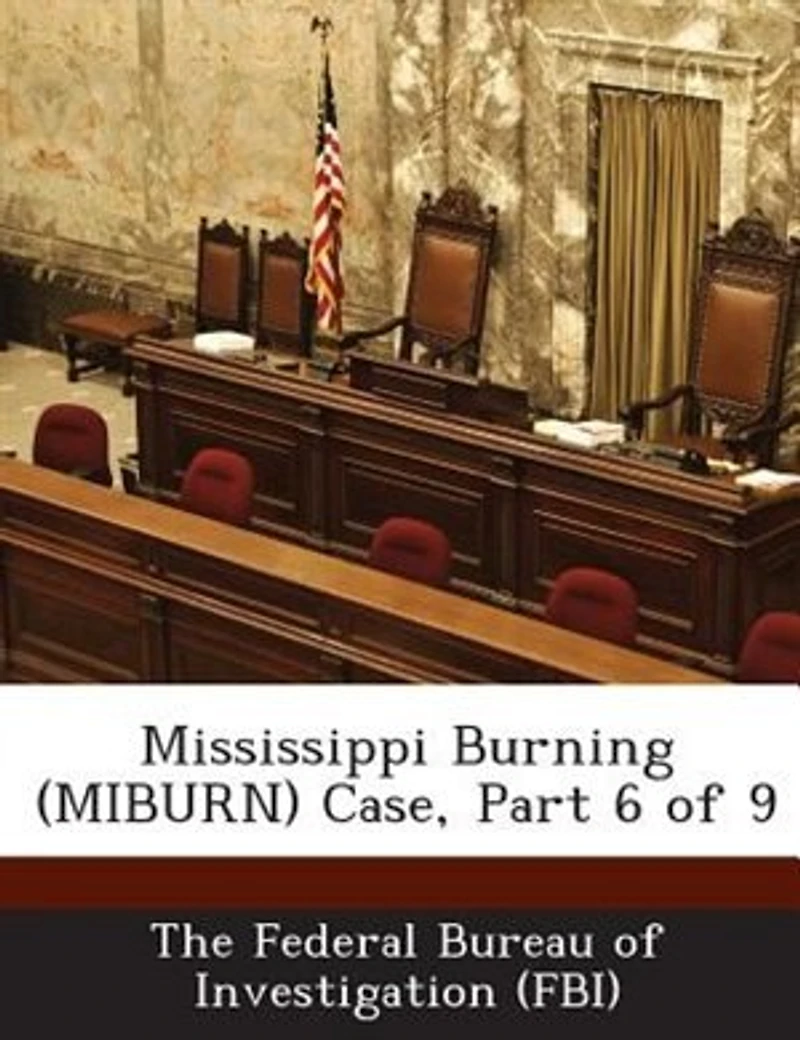 Mississippi Burning (miburn) Case, Part 6 Of 9
