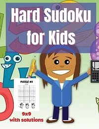 Hard Sudoku For Kids: 60 Hard Sudoku Puzzles For Smart Kids, 9x9, With Solutions