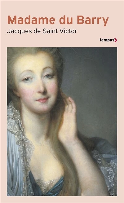 Madame du Barry : un nom de scandale: un nom de scandale