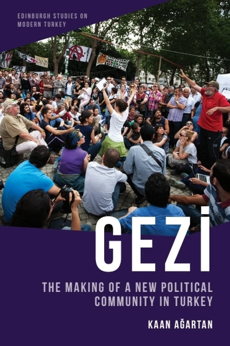 Gezi: The Making of a New Political Community Turkey