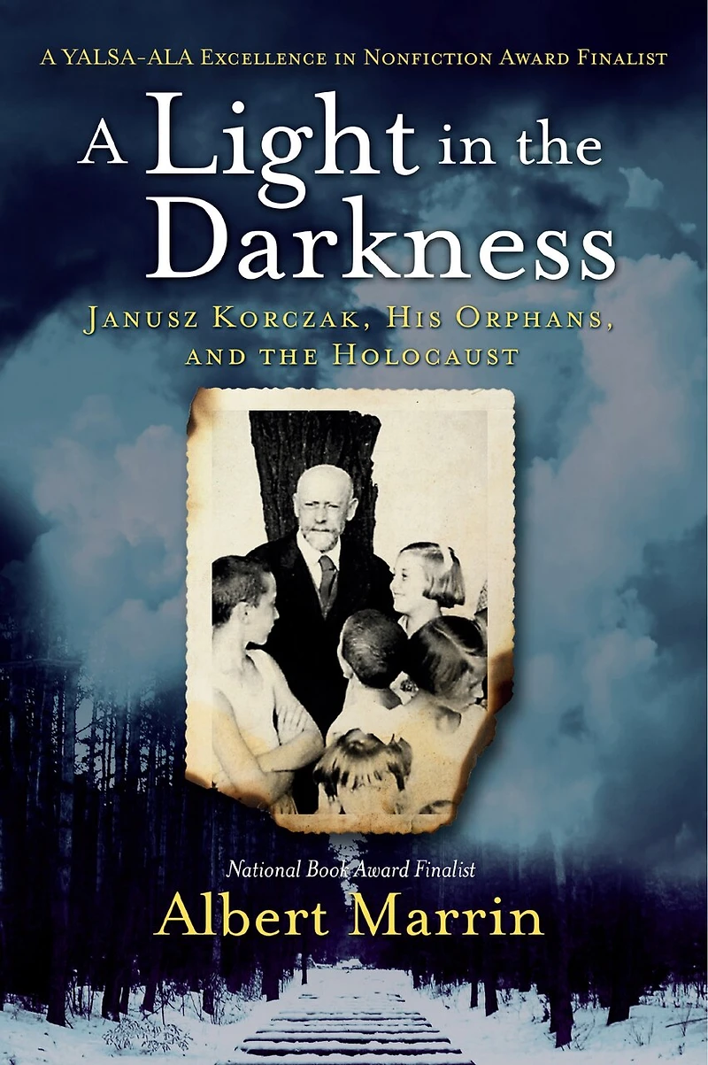 A Light the Darkness: Janusz Korczak, His Orphans, and Holocaust